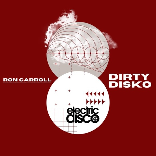 Ron Carroll - Dirty Disko [ED22 - 07]